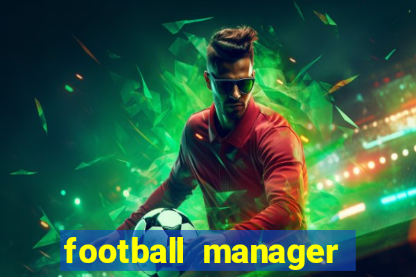 football manager 2024 crack